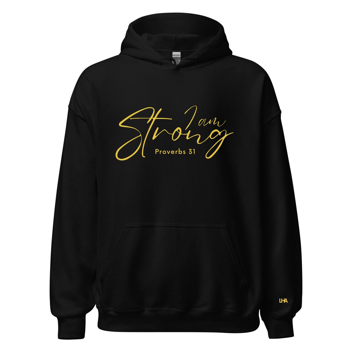Hoodie - Proverbs 31 - I am Strong - GOLD FOIL