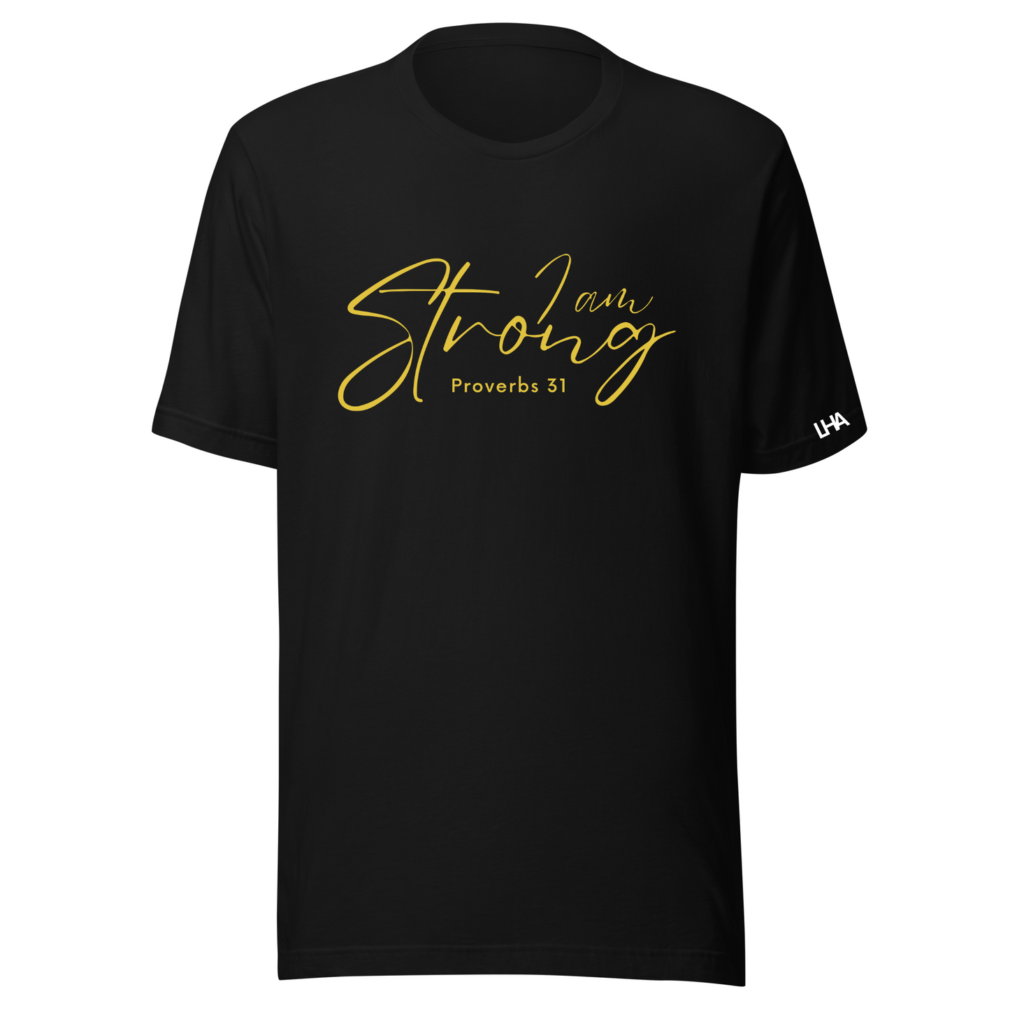 T-Shirt - Proverbs 31 - I Am Strong - GOLD FOIL