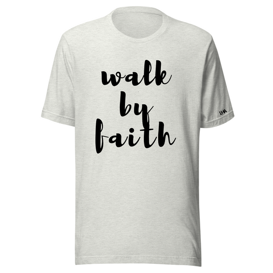 T-Shirt - Walk by Faith