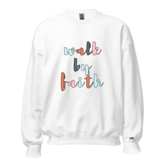 Sweatshirt - Walk by Faith - BOHO