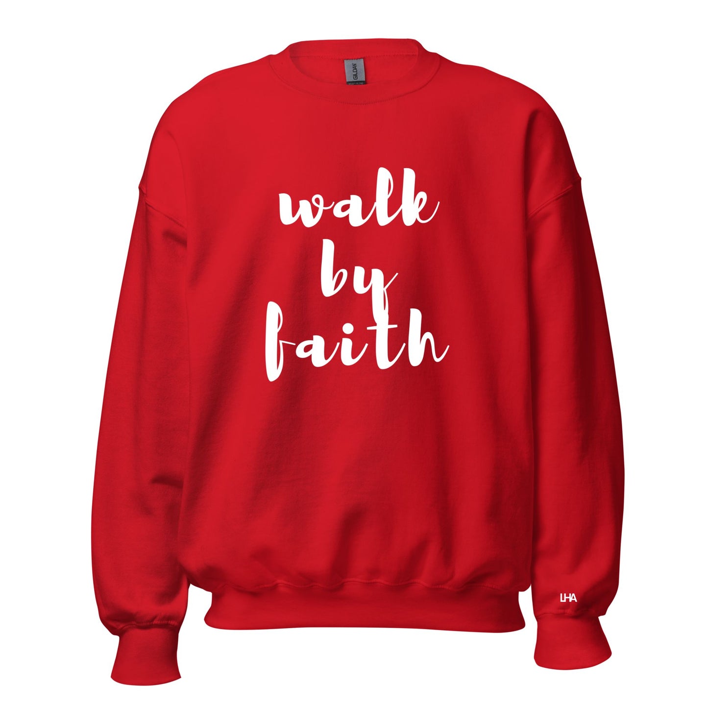 Sweatshirt - Walk by Faith