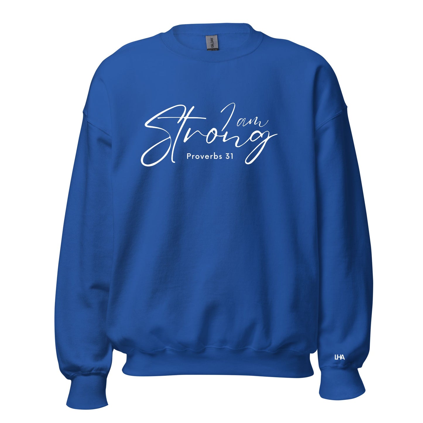 Sweatshirt - Proverbs 31 - I am Strong