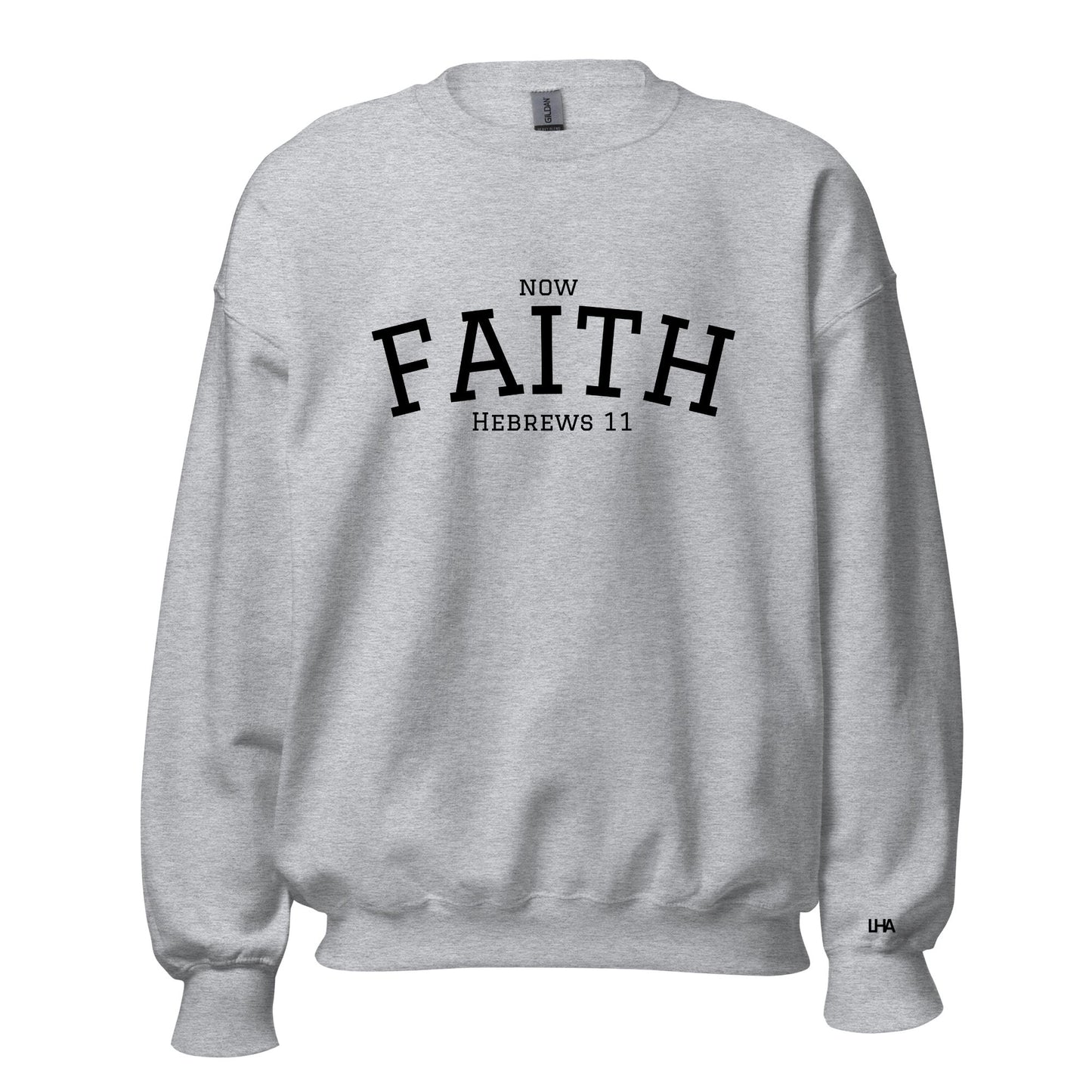 Sweatshirt - Now Faith - Collegiate