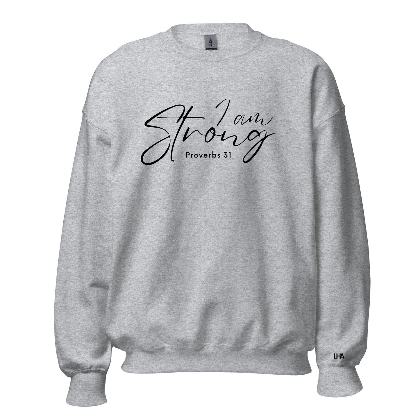 Sweatshirt - Proverbs 31 - I am Strong