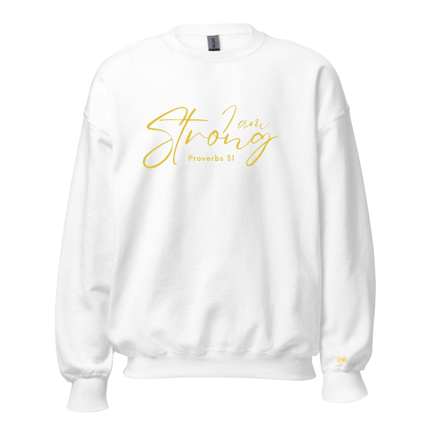 Sweatshirt - I Am Strong - GOLD FOIL