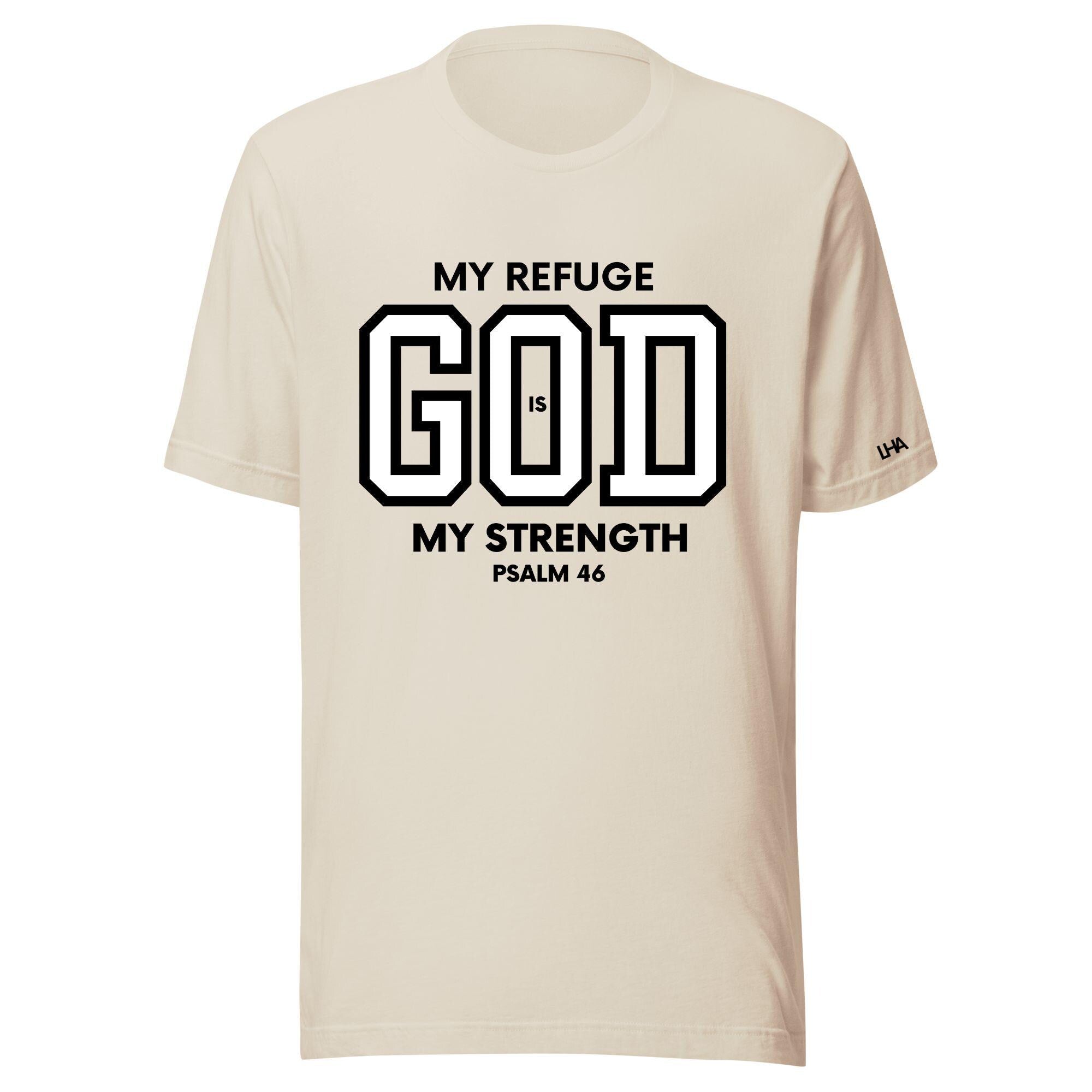 God is My Refuge - T-Shirt - Christian Shirt - Bible Verse T-Shirt Gift - Unisex Gift - Gift for Him - Gift for Her