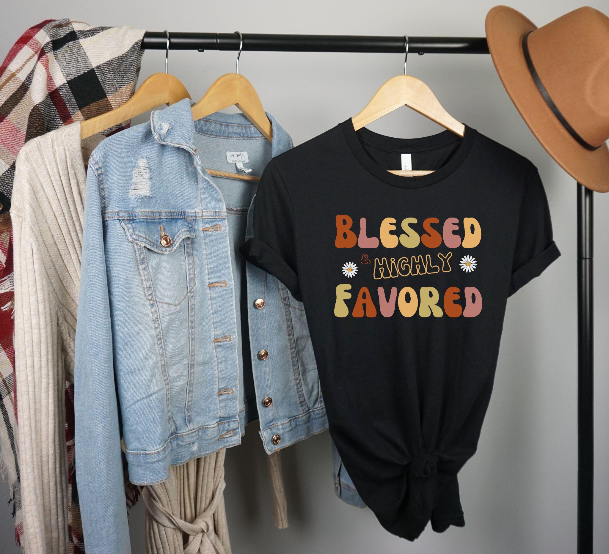 Blessed and Highly Favored T-Shirt - Boho Color - Christian Shirt - Bible Verse T-Shirt Gift - Unisex Gift - Gift for Him - Gift for Her