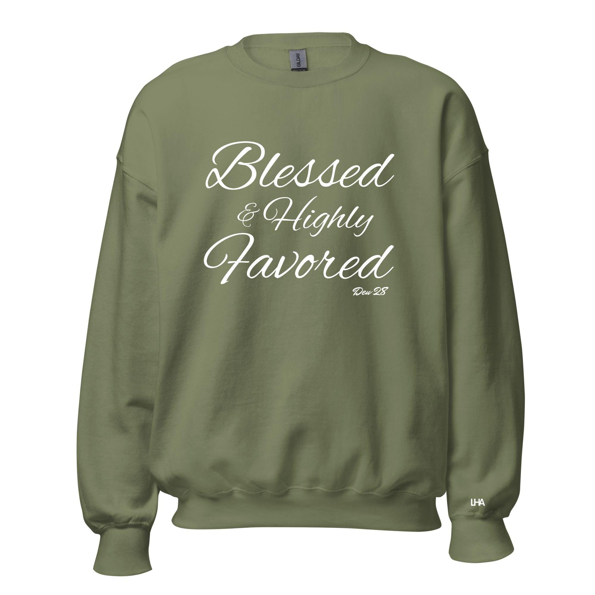 Blessed and Highly Favored - Cursive Style, Christian Sweatshirt Bible Verse Shirt, Gift for Mom, Gift for Dad, Gift for Her, Gift for Him