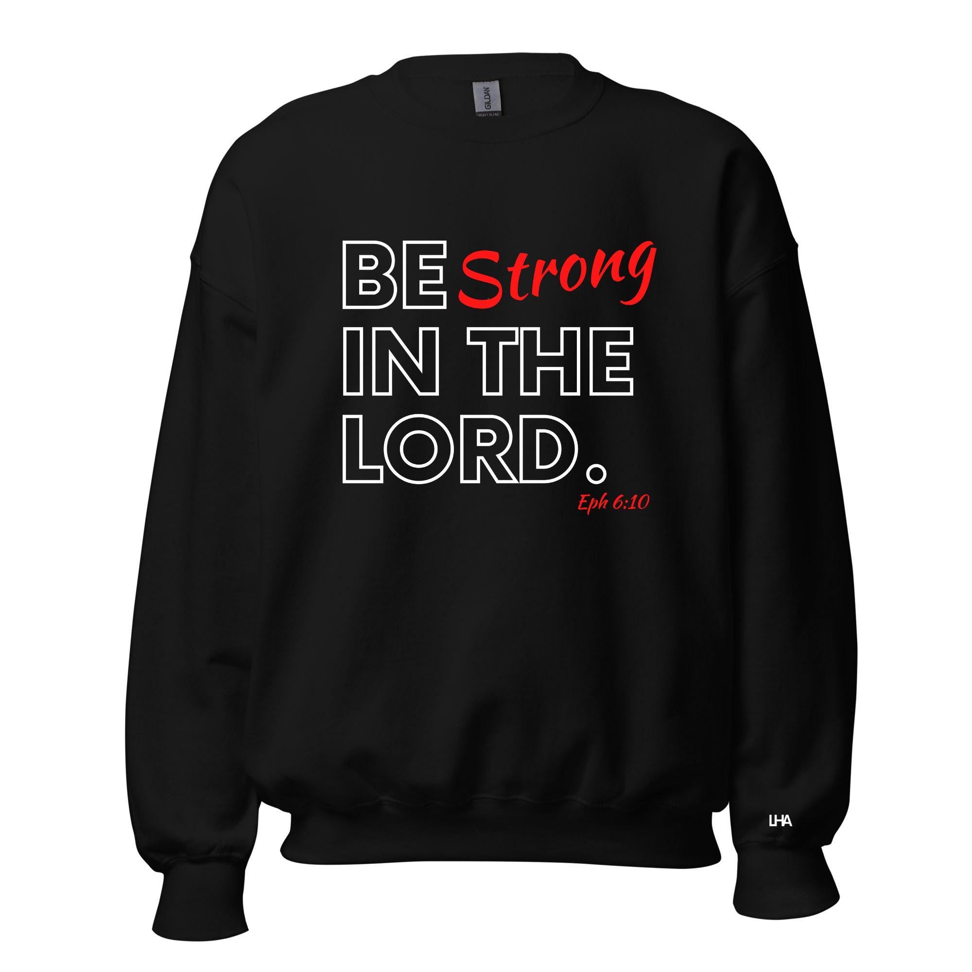 Be Strong in The Lord - Red and White Style, Christian Sweatshirt Bible Verse Shirt, Gift for Mom, Gift for Dad, Gift for Her, Gift for Him