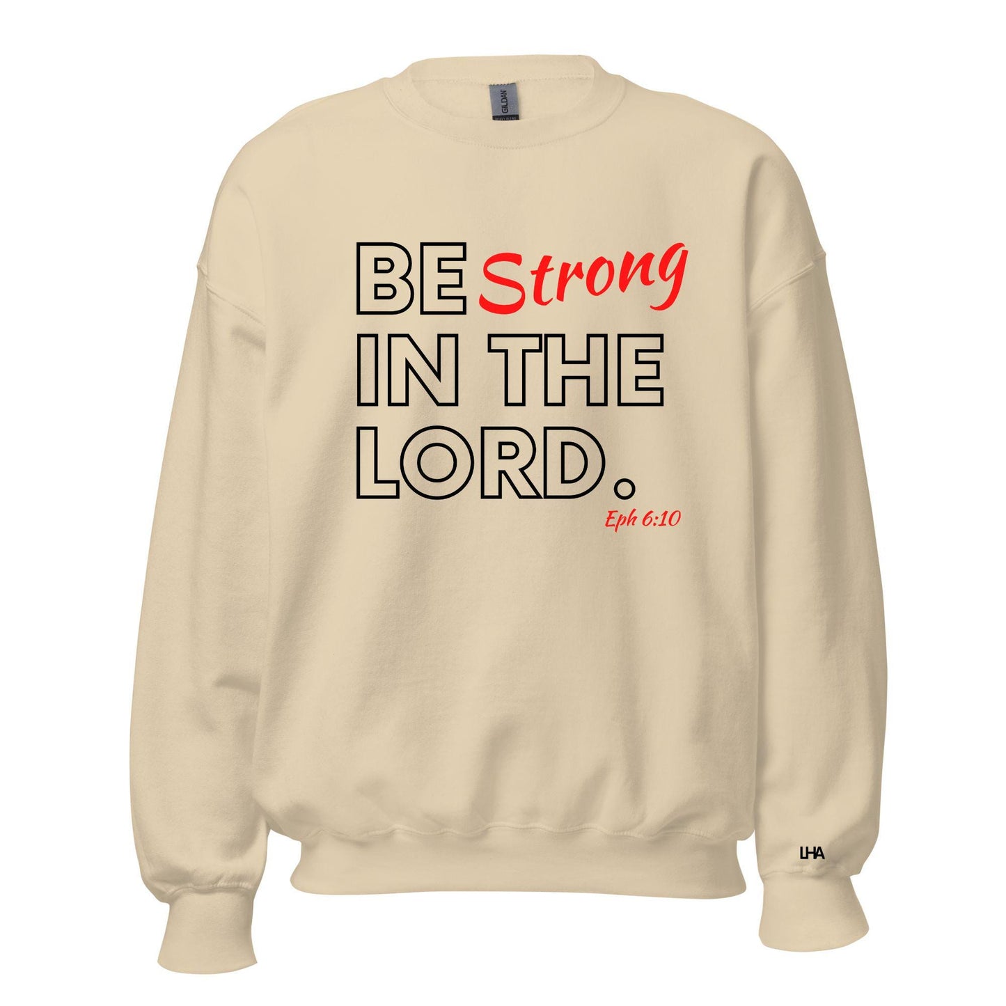 Sweatshirt - Be Strong