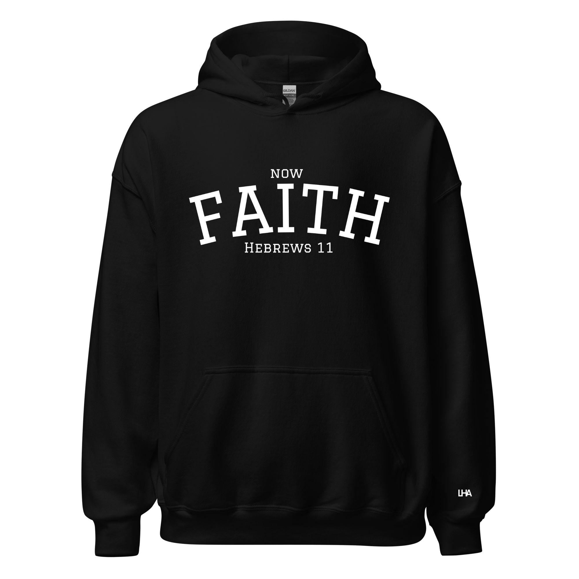 Now Faith - Collegiate Style, Hoodie, Christian Shirt, Bible Verse Shirt, Gift for Mom, Gift for Dad, Gift for Her, Gift for Him