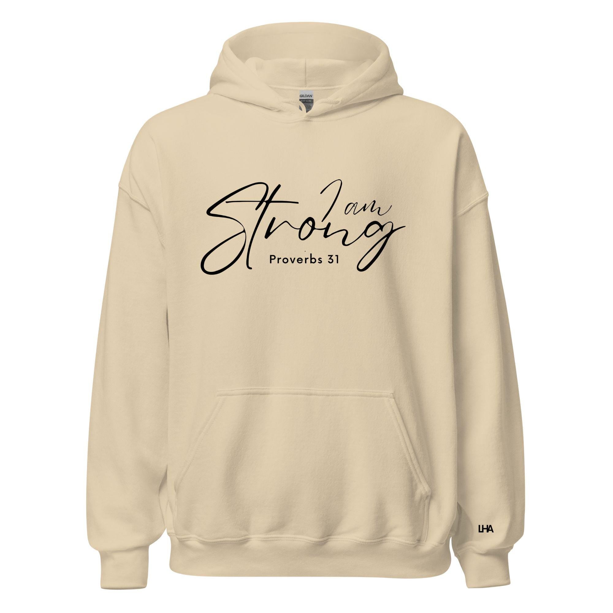 Proverbs 31 - I Am Strong - Hoodie, Christian Shirt, Bible Verse Shirt, Gift for Mom, Gift for Dad, Gift for Her, Gift for Him