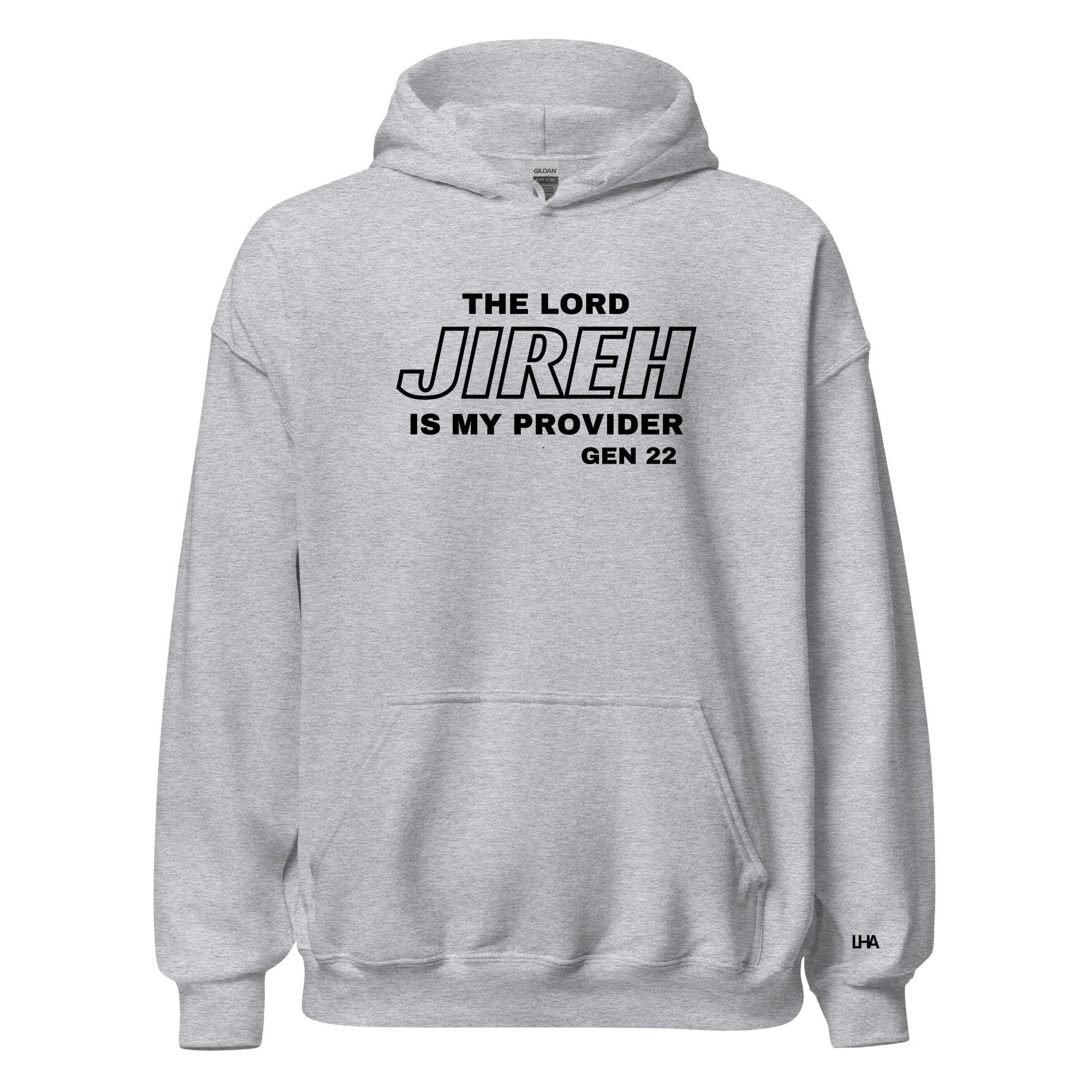 Jireh - The Lord is my Provider - Hoodie, Christian Shirt, Bible Verse Shirt, Gift for Mom, Gift for Dad, Gift for Her, Gift for Him