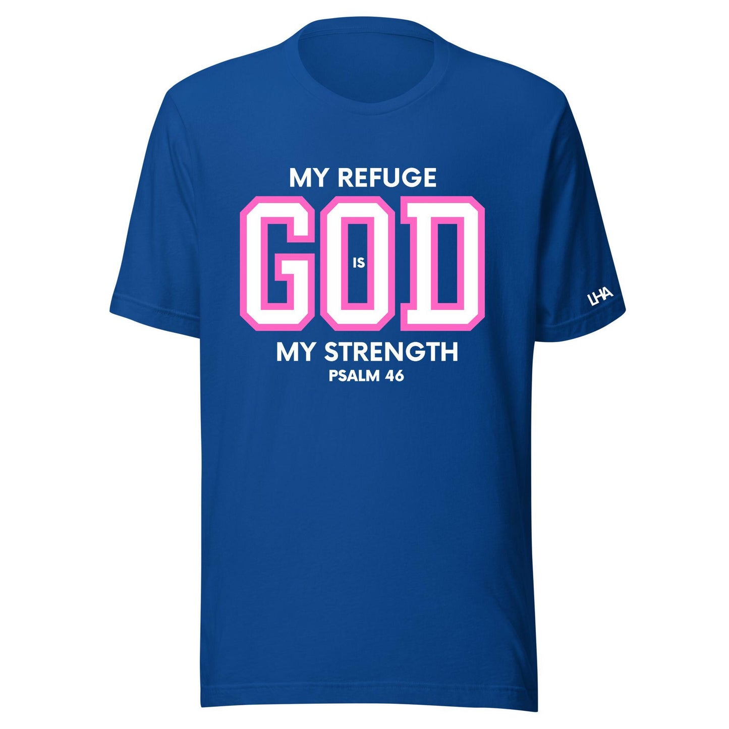 T-Shirt - God is My Refuge - Pink Lettering