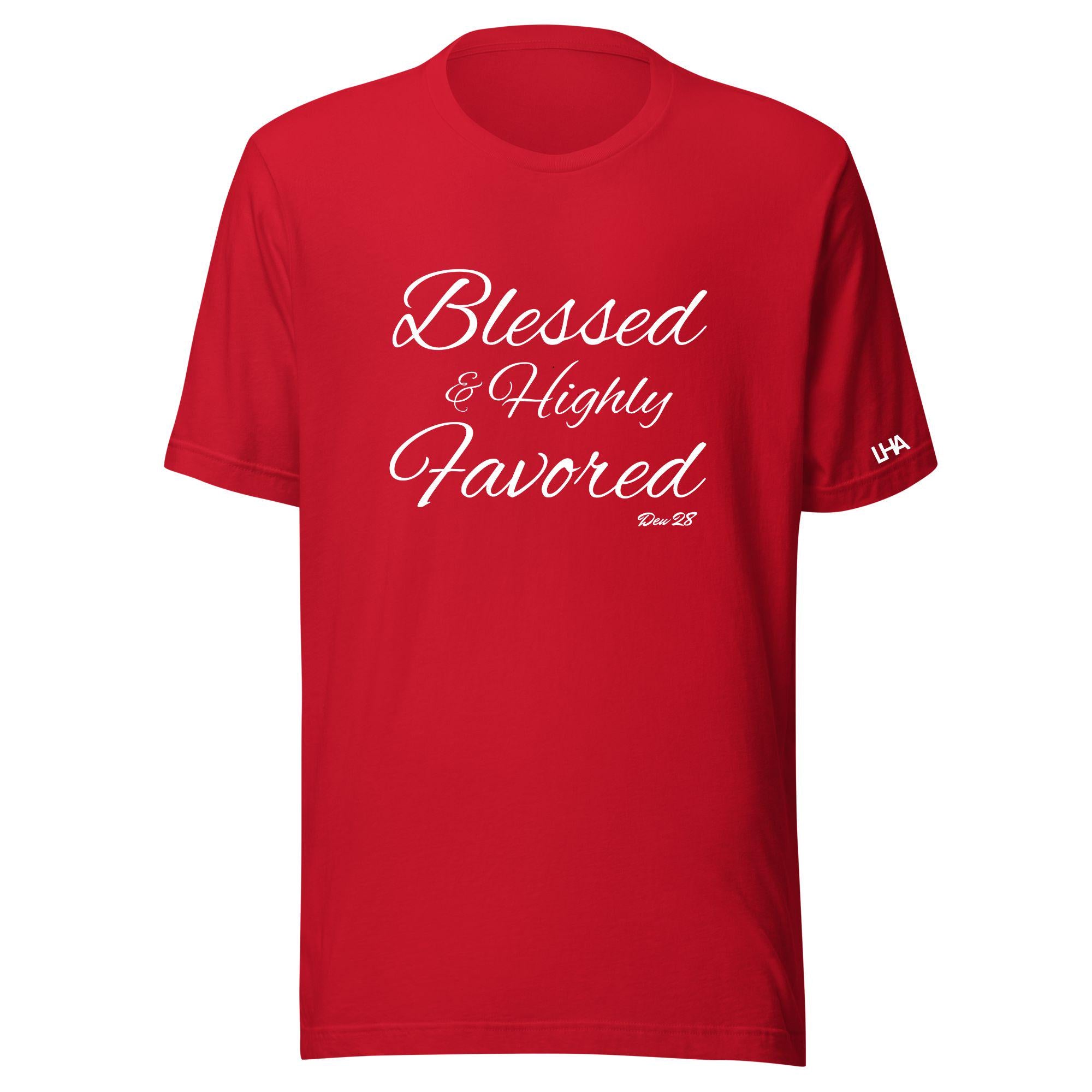 Blessed and Highly Favored T-Shirt - Cursive Style - Christian Shirt - Bible Verse T-Shirt Gift - Unisex Gift - Gift for Him - Gift for Her
