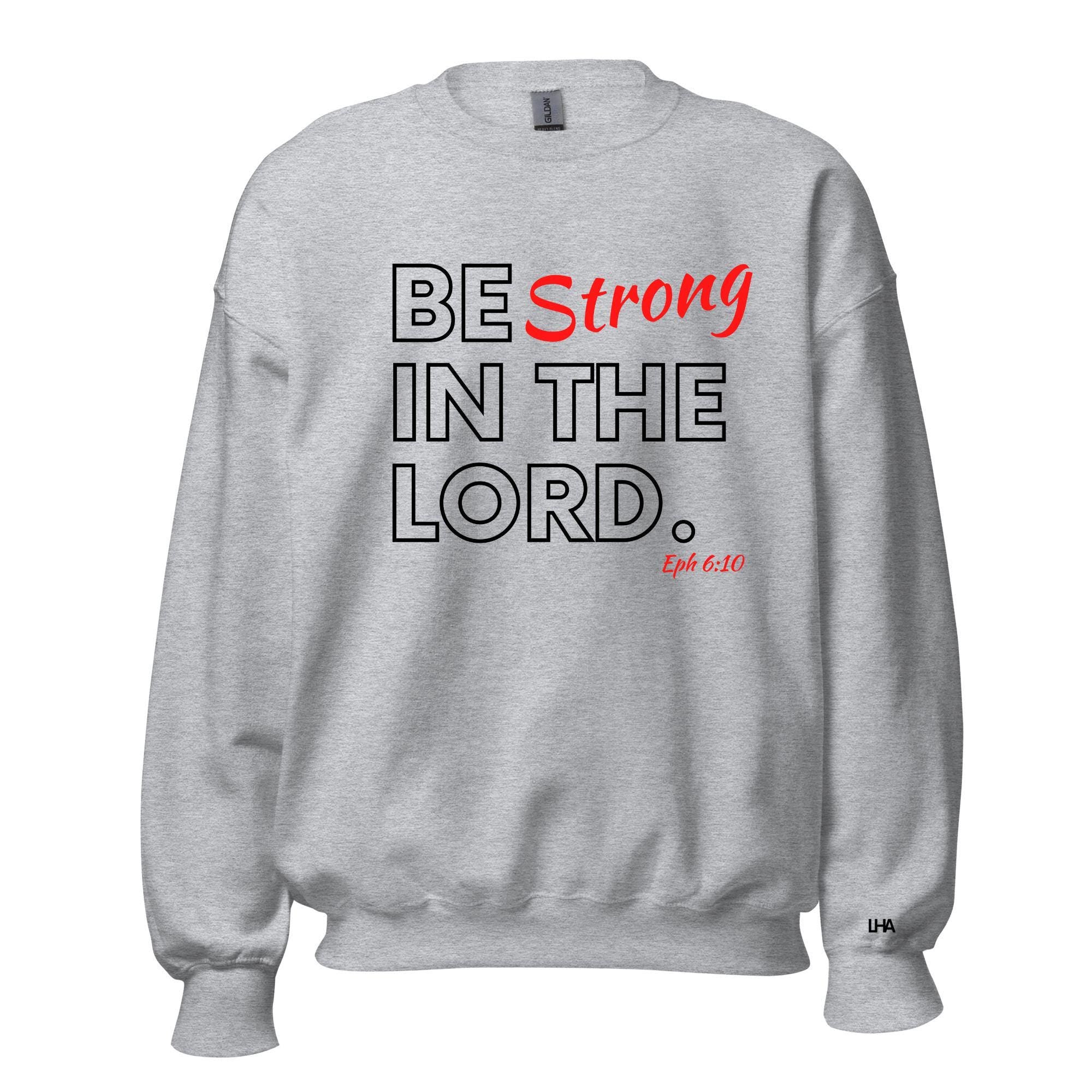 Be Strong in The Lord - Red and White Style, Christian Sweatshirt Bible Verse Shirt, Gift for Mom, Gift for Dad, Gift for Her, Gift for Him