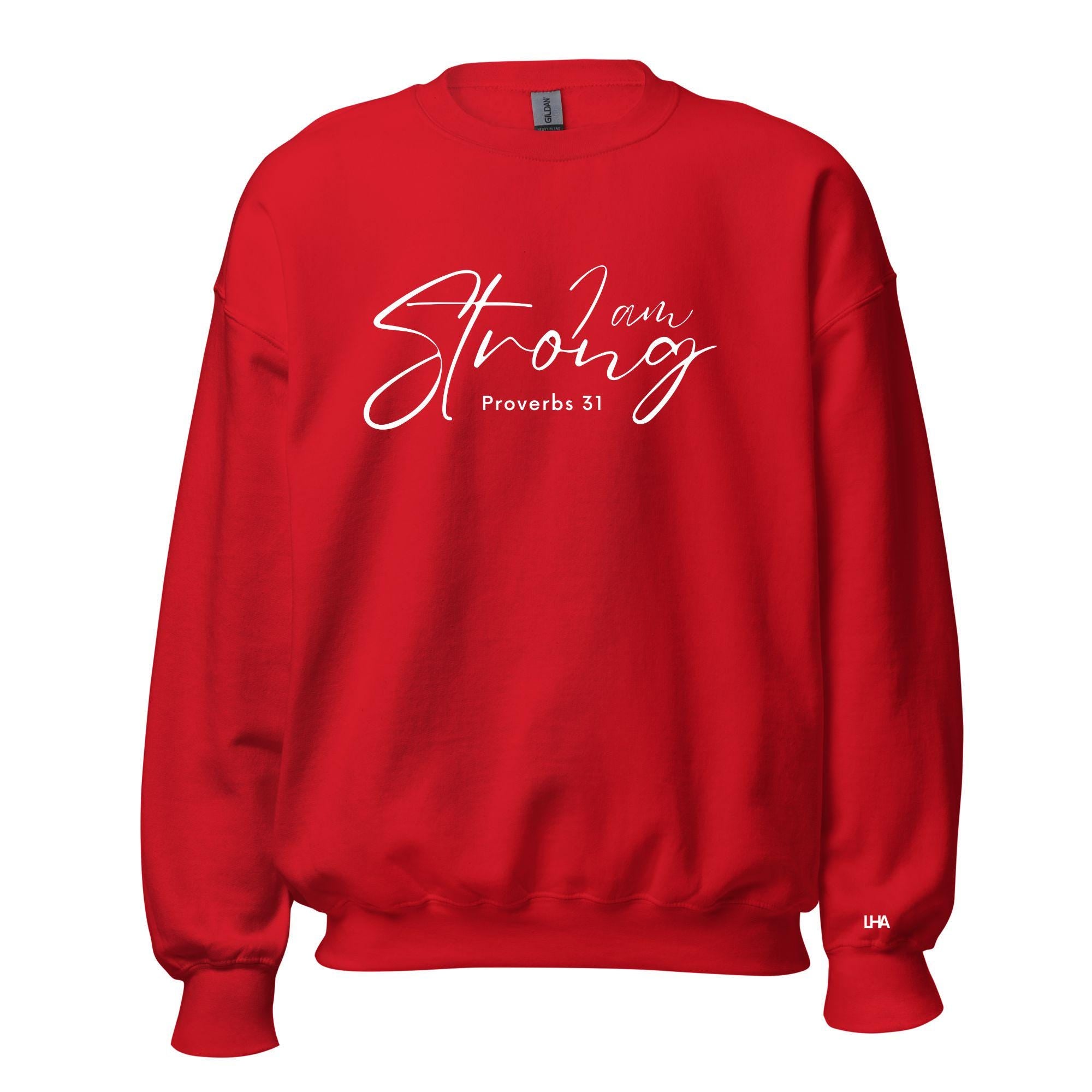 Proverbs 31 - I Am Strong, Christian Sweatshirt Bible Verse Shirt, Gift for Mom, Gift for Dad, Gift for Her, Gift for Him