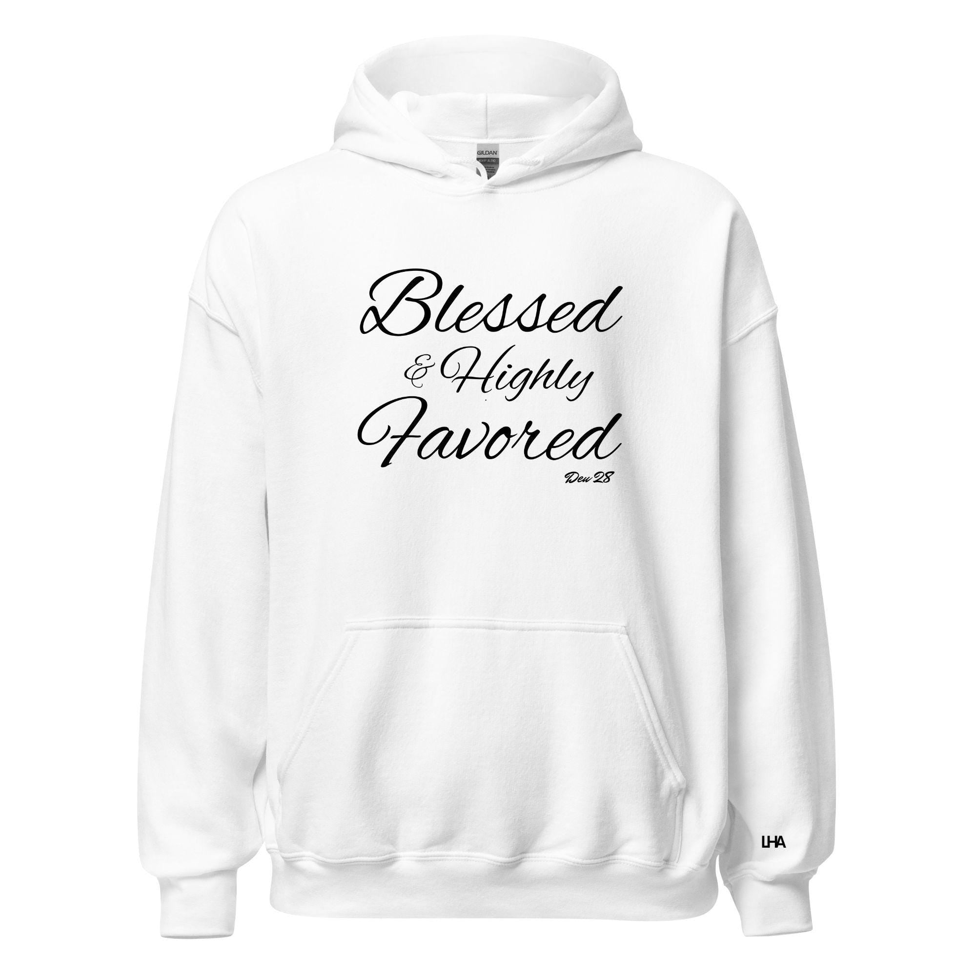 Blessed and Highly Favored, Cursive Style,Hoodie, Christian Shirt, Bible Verse Shirt, Gift for Mom, Gift for Dad, Gift for Her, Gift for Him